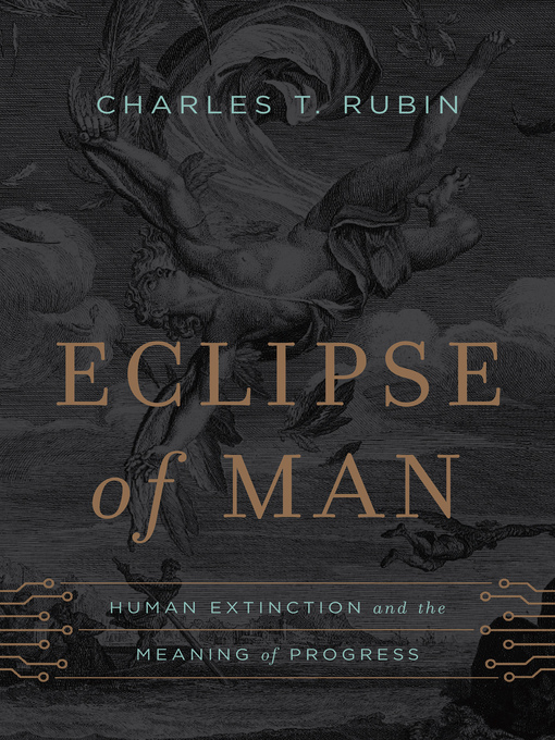 Title details for Eclipse of Man by Charles T. Rubin - Available